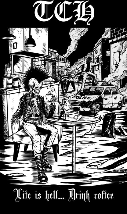 Life is hell... Drink coffee T-shirt